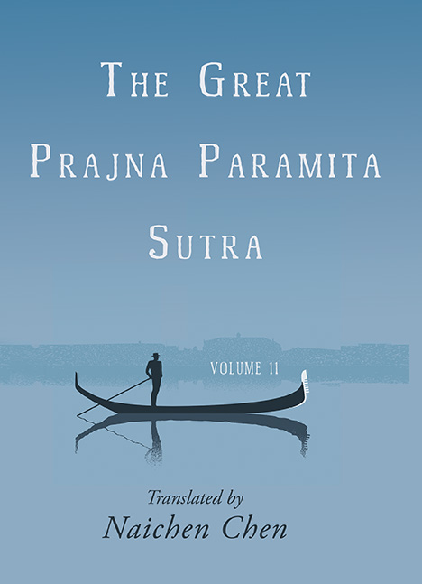 The Great Prajna Paramita Sutra, Volume 11, translated by Naichen Chen — book cover
